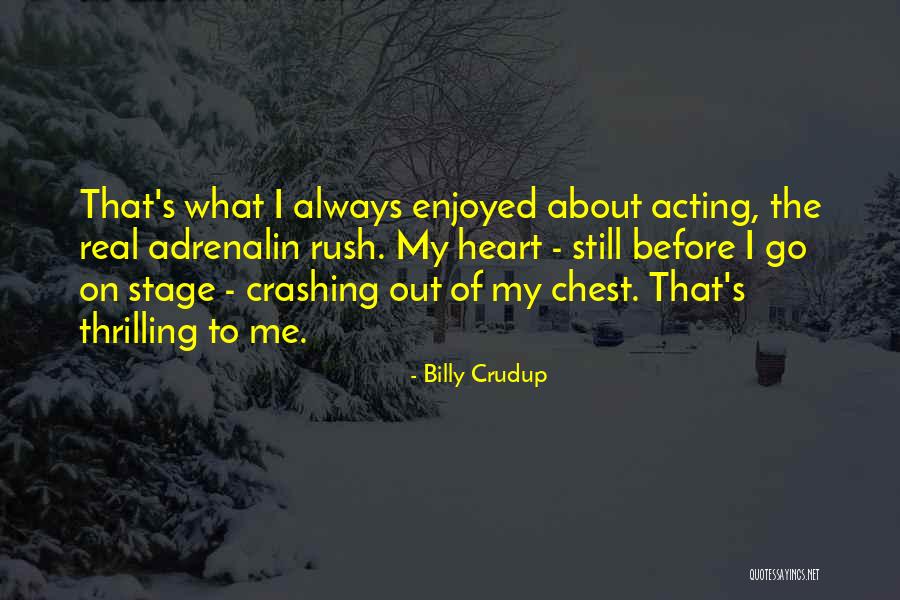 Billy Crudup Quotes 2098960