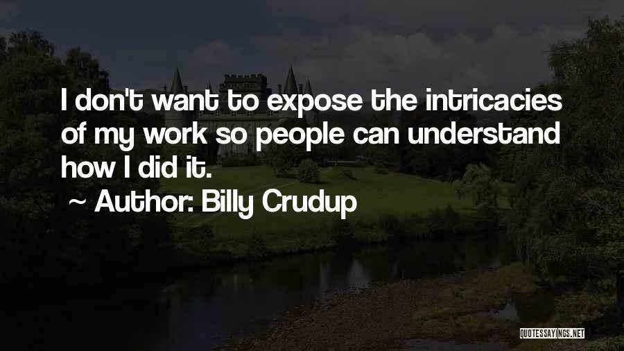 Billy Crudup Quotes 504069