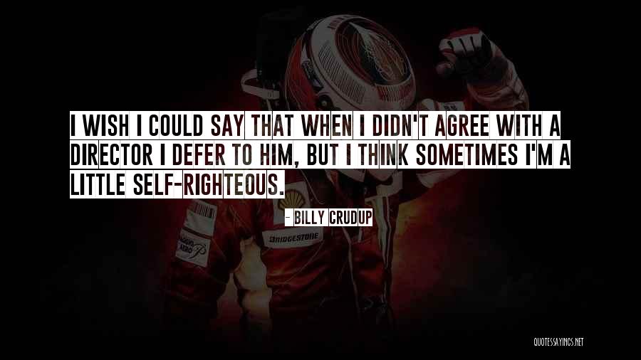 Billy Crudup Quotes 760047 Billy Crudup Quotes 760047