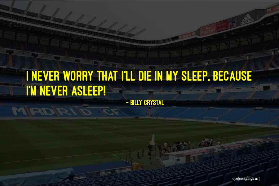 Billy Crystal Quotes 1274557 Billy Crystal Quotes 1274557