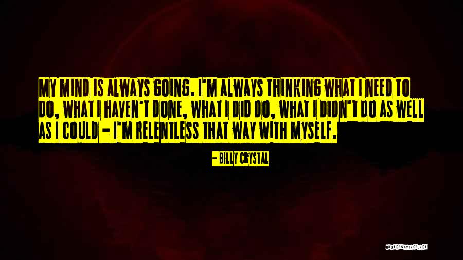 Billy Crystal Quotes 1339677 Billy Crystal Quotes 1339677