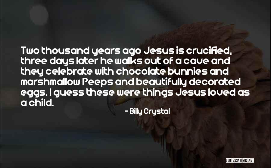 Billy Crystal Quotes 1506614