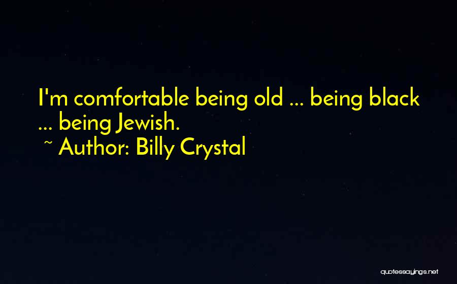 Billy Crystal Quotes 1563093