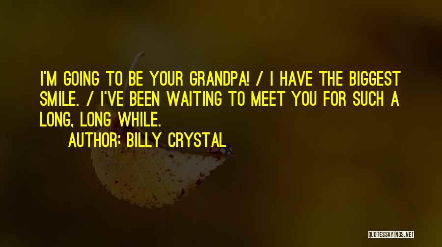 Billy Crystal Quotes 2186651