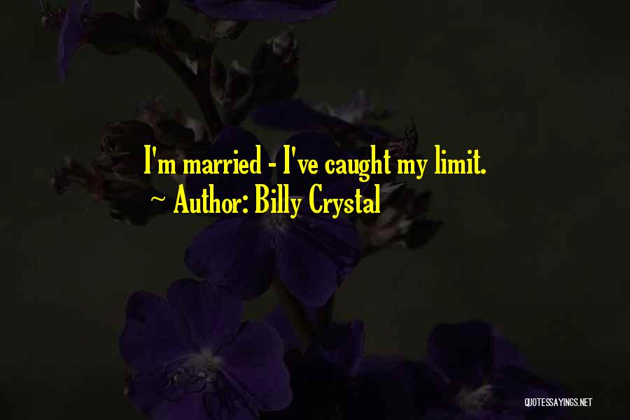 Billy Crystal Quotes 88151