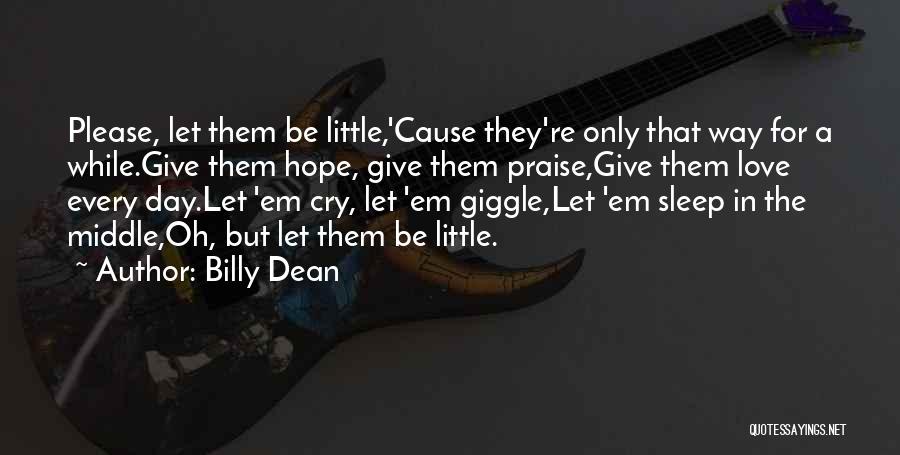 Billy Dean Quotes 630205