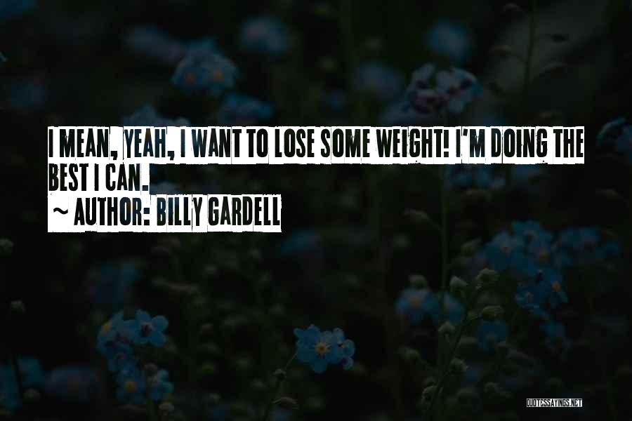 Billy Gardell Quotes 1742018