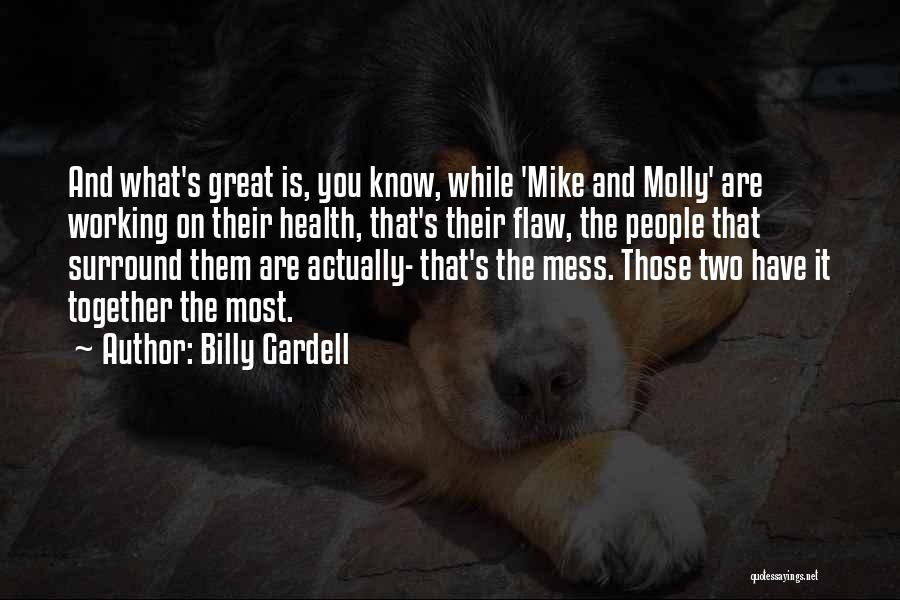 Billy Gardell Quotes 518822
