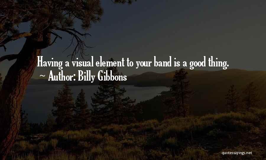 Billy Gibbons Quotes 1357571