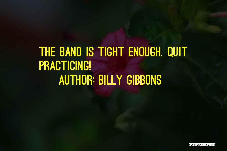 Billy Gibbons Quotes 2002700