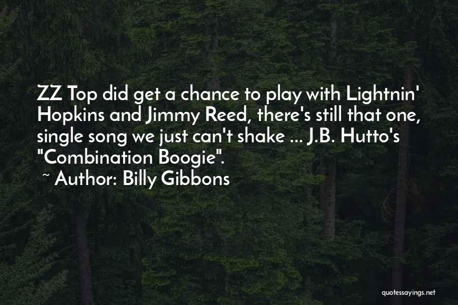 Billy Gibbons Quotes 2143767