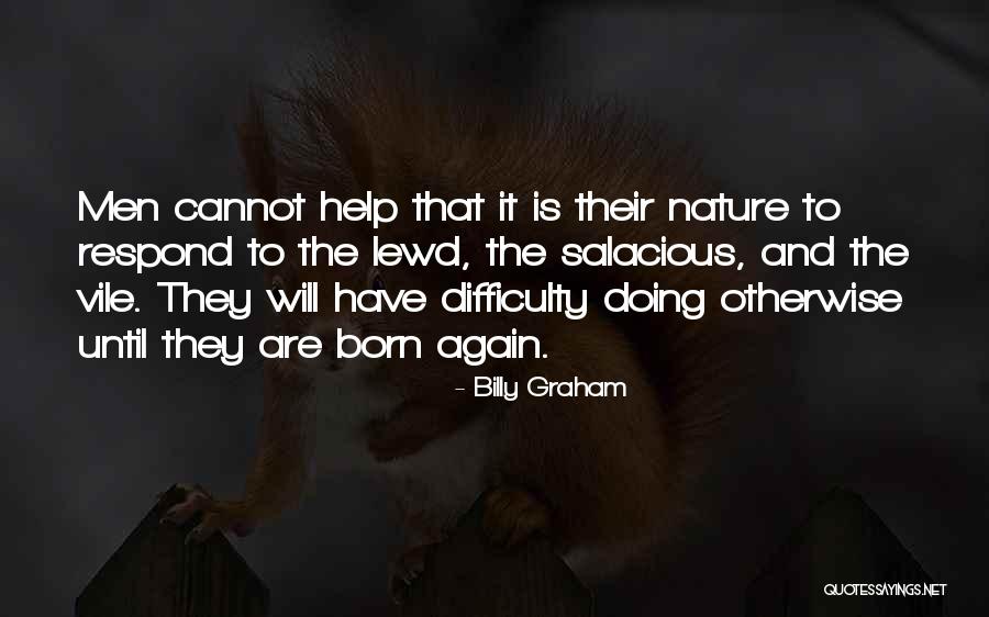 Billy Graham Born Again Quotes By Billy Graham Billy Graham Born Again Quotes By Billy Graham