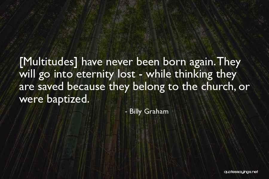 Billy Graham Born Again Quotes By Billy Graham Billy Graham Born Again Quotes By Billy Graham