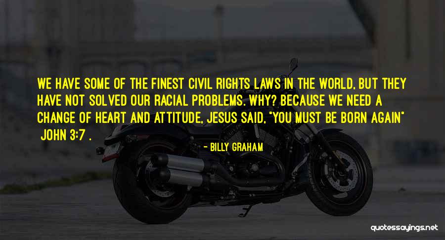 Billy Graham Born Again Quotes By Billy Graham Billy Graham Born Again Quotes By Billy Graham