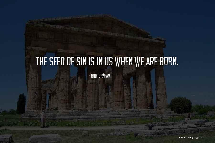 Billy Graham Sin Quotes By Billy Graham Billy Graham Sin Quotes By Billy Graham