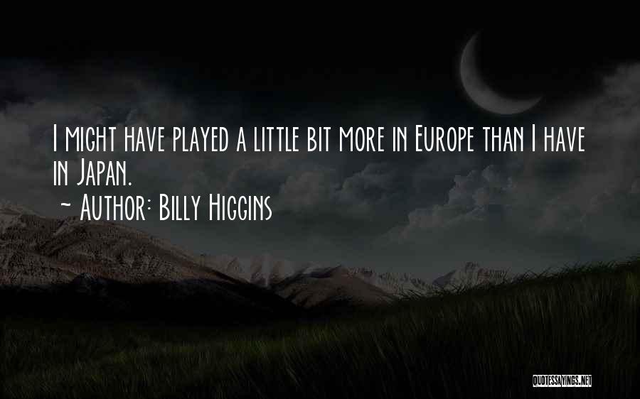 Billy Higgins Quotes 1567760