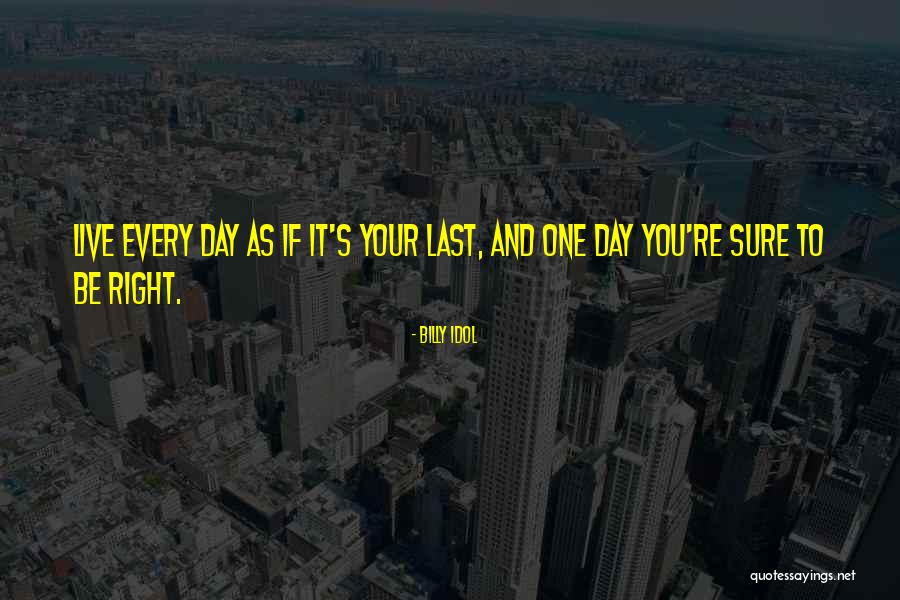 Billy Idol Quotes 2124037 Billy Idol Quotes 2124037