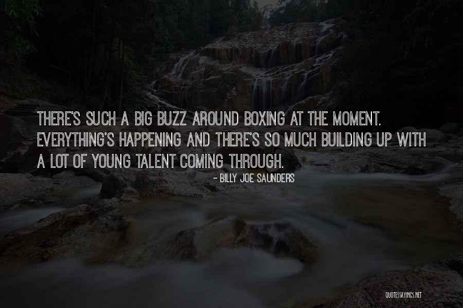 Billy Joe Saunders Quotes 1812222 Billy Joe Saunders Quotes 1812222