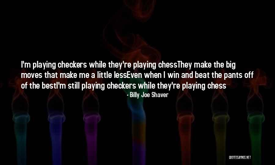 Billy Joe Shaver Quotes 921035