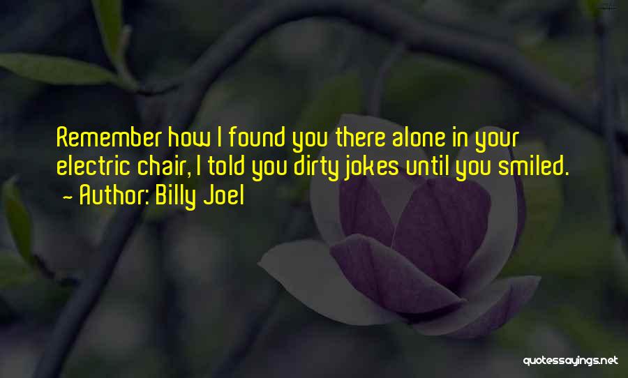 Billy Joel Quotes 1038211