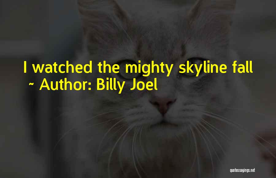 Billy Joel Quotes 1309177