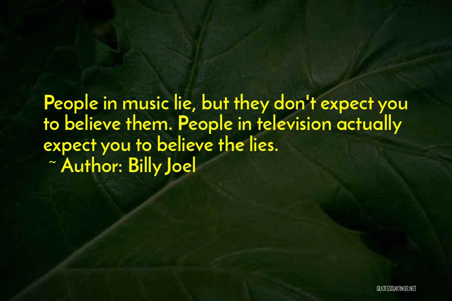 Billy Joel Quotes 1359641