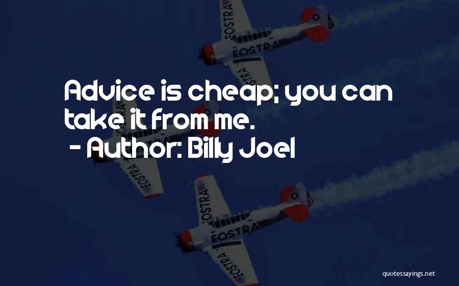 Billy Joel Quotes 1488314