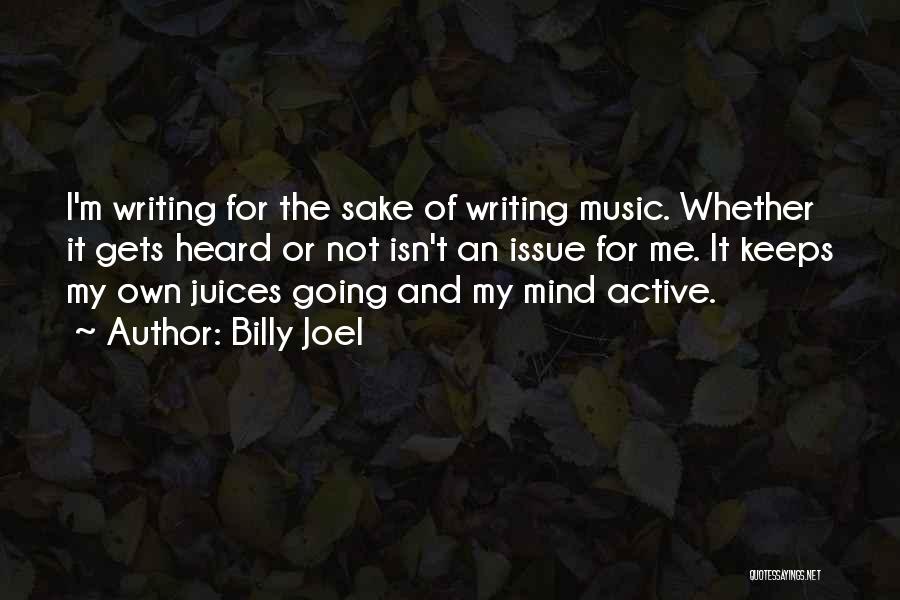 Billy Joel Quotes 1562536