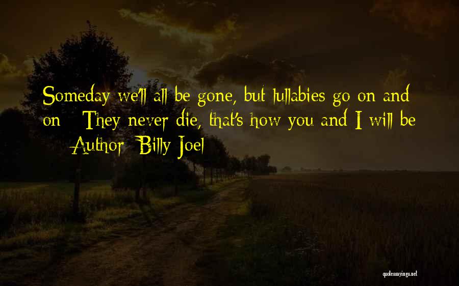 Billy Joel Quotes 1758933