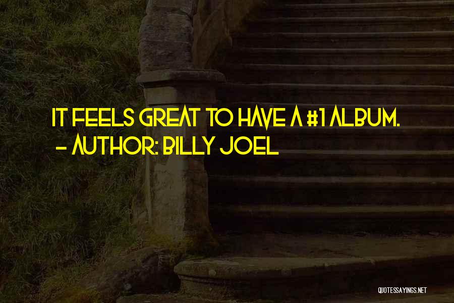 Billy Joel Quotes 1829581