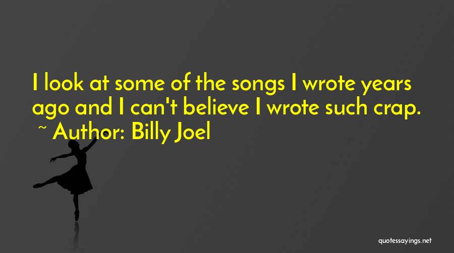 Billy Joel Quotes 1840981