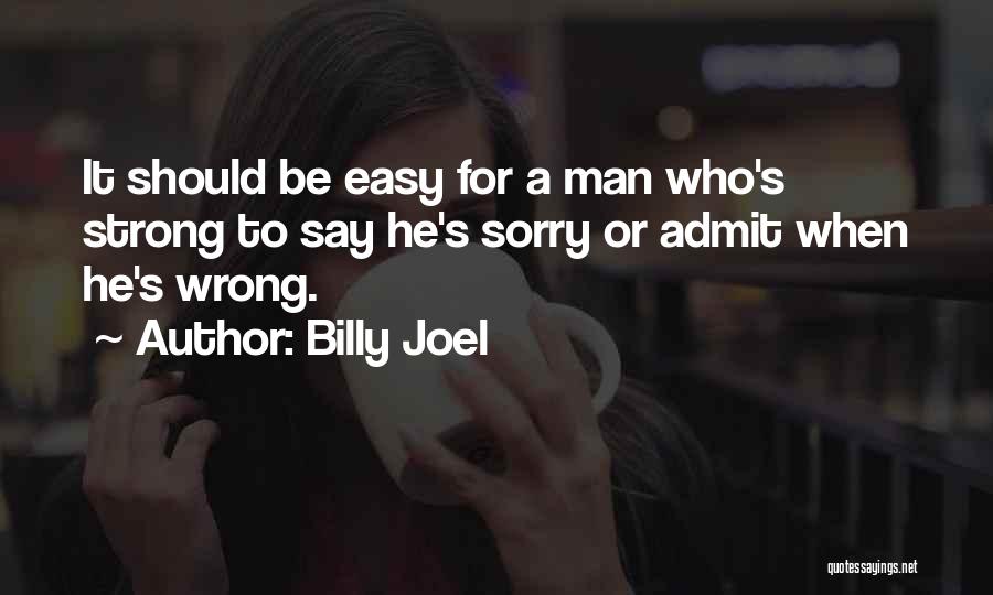 Billy Joel Quotes 2159308