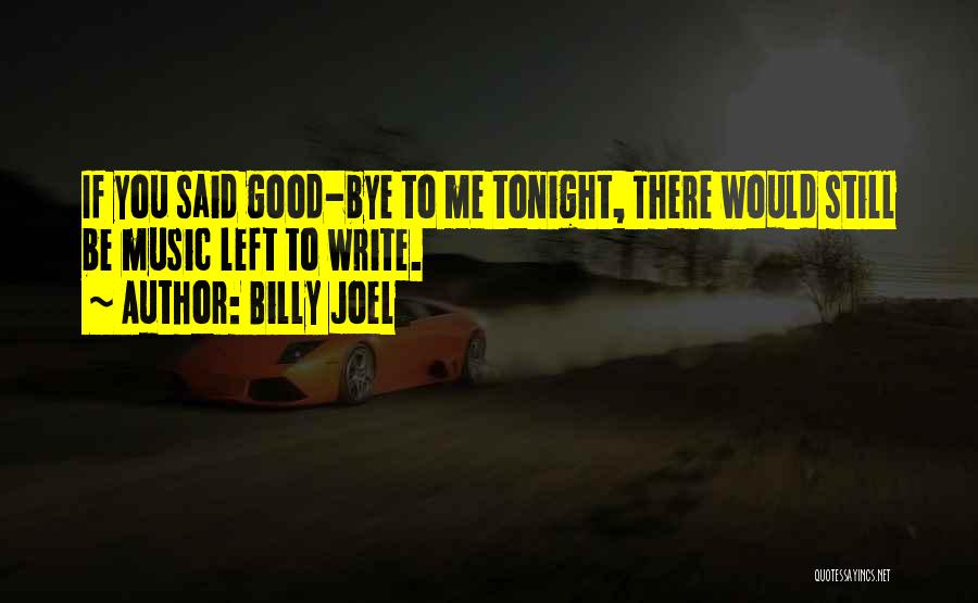 Billy Joel Quotes 220859