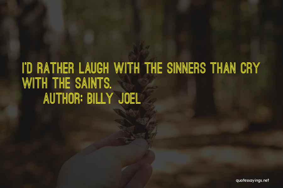 Billy Joel Quotes 328643