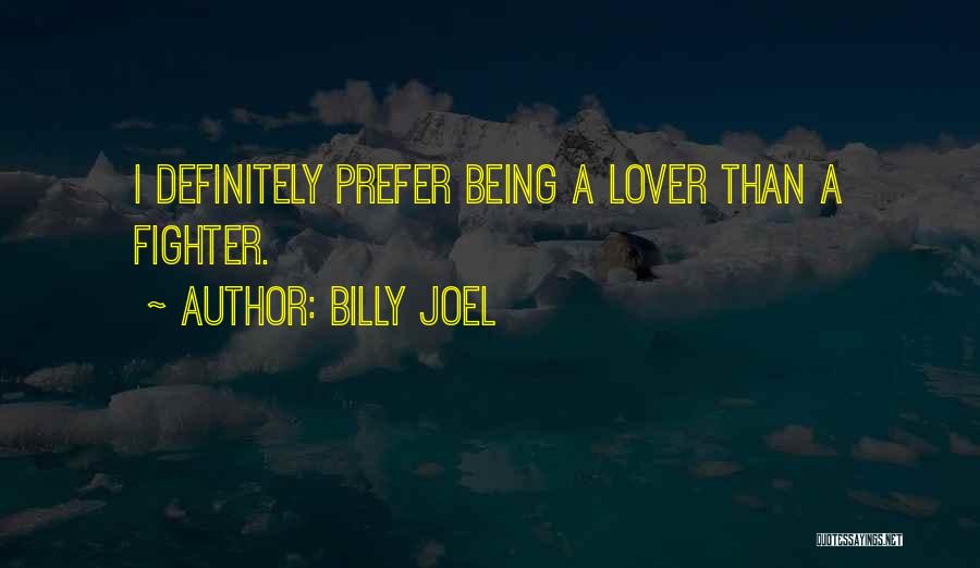 Billy Joel Quotes 383459