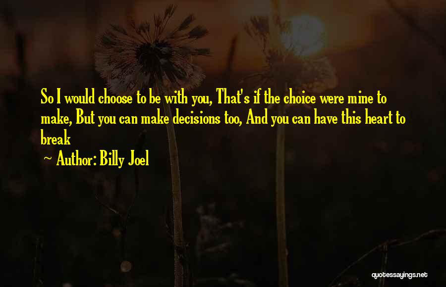 Billy Joel Quotes 677367