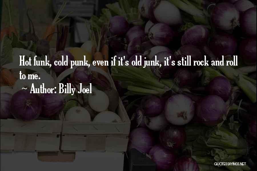Billy Joel Quotes 861676