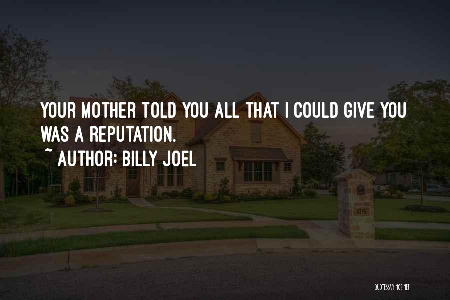 Billy Joel Quotes 962462