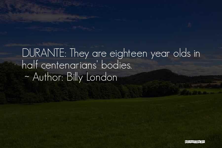 Billy London Quotes 2110310