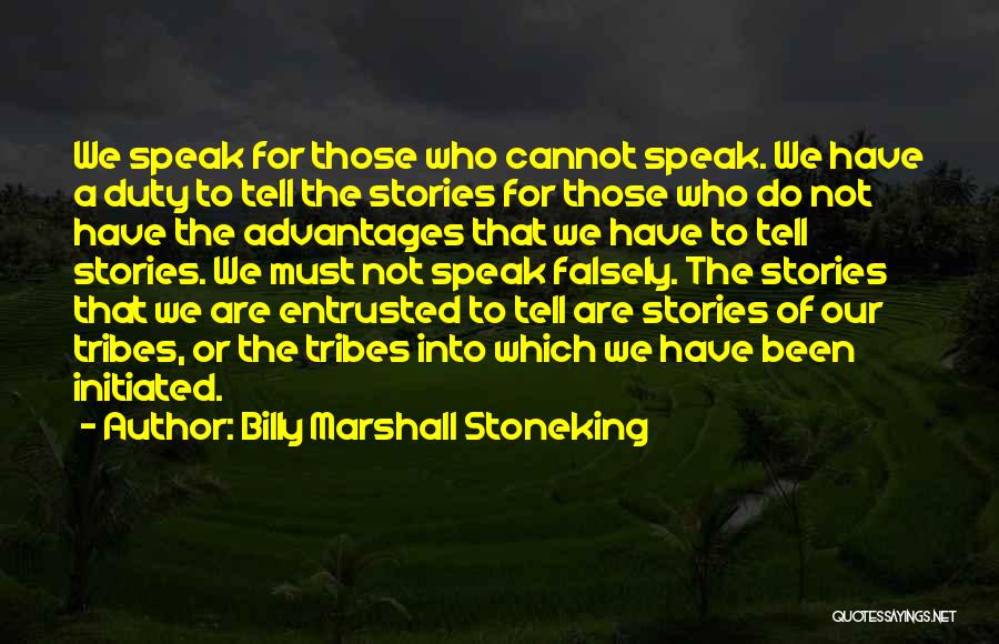 Billy Marshall Stoneking Quotes 1001106