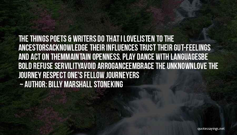 Billy Marshall Stoneking Quotes 1701565