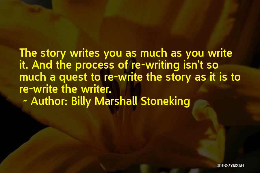 Billy Marshall Stoneking Quotes 1873816