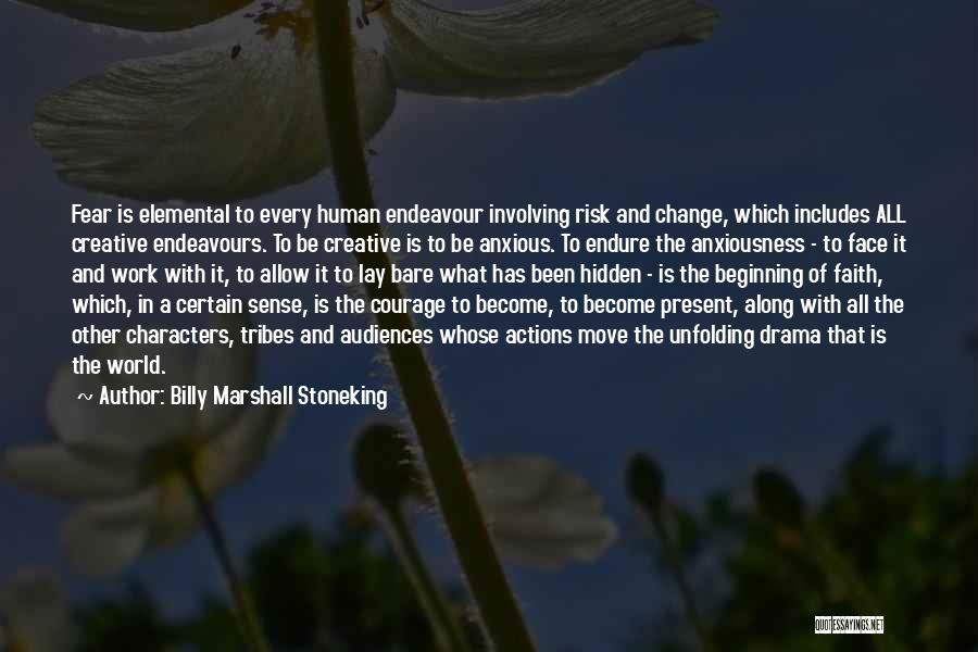 Billy Marshall Stoneking Quotes 1999659