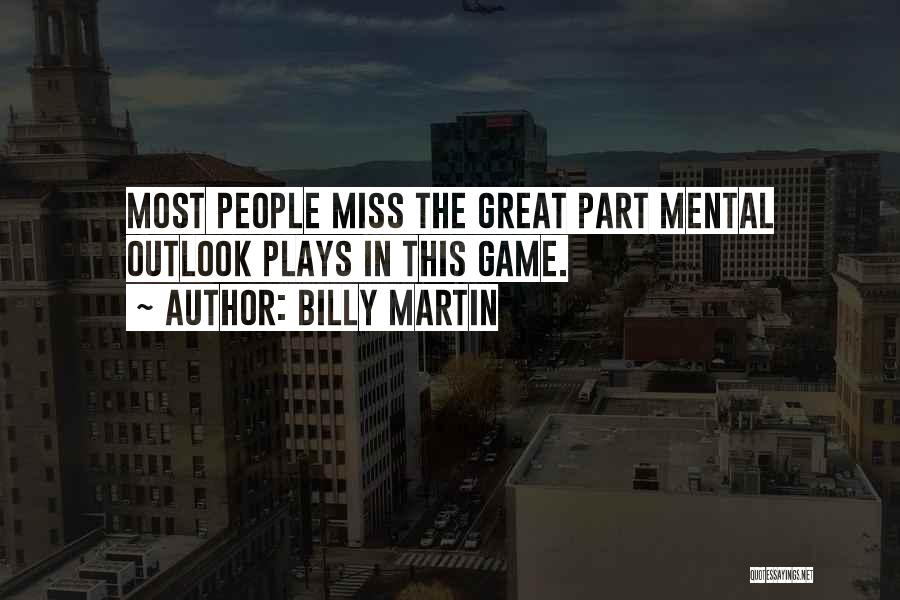 Billy Martin Quotes 1384988