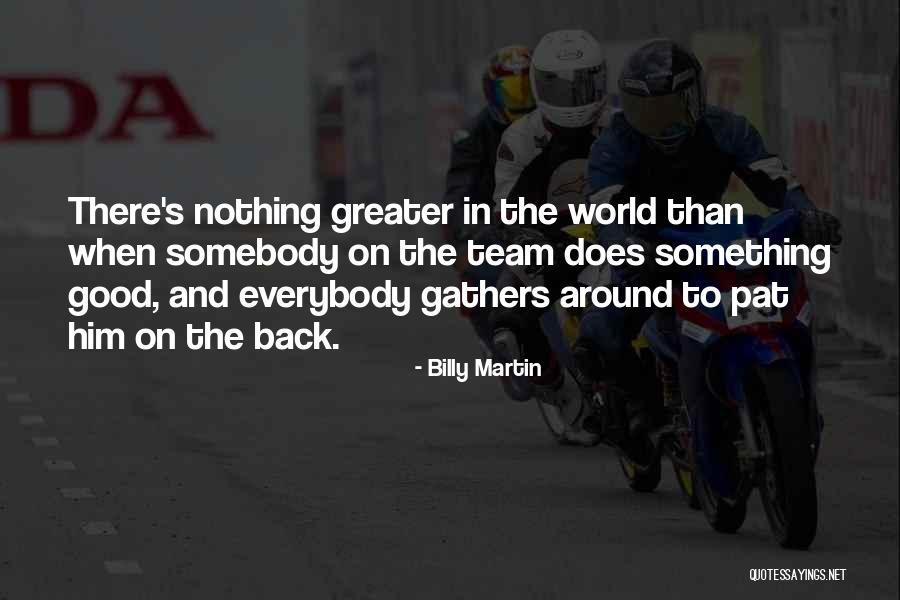 Billy Martin Quotes 1856236 Billy Martin Quotes 1856236