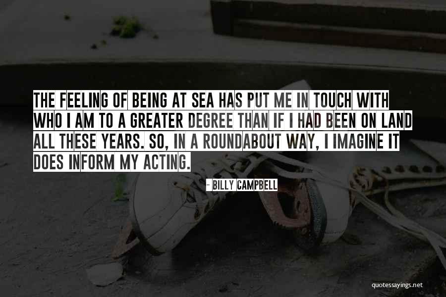 Billy Me Quotes By Billy Campbell Billy Me Quotes By Billy Campbell