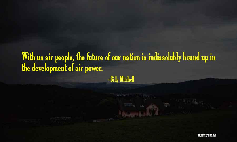 Billy Mitchell Air Power Quotes By Billy Mitchell Billy Mitchell Air Power Quotes By Billy Mitchell