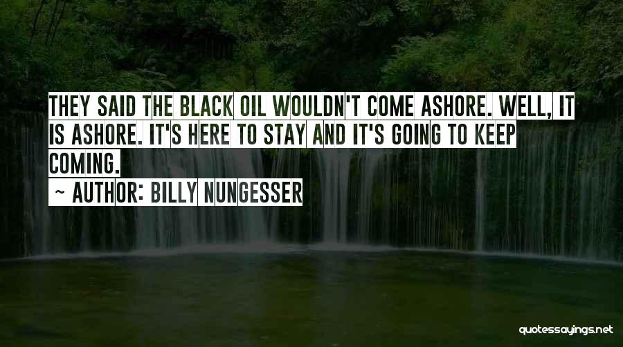 Billy Nungesser Quotes 517963