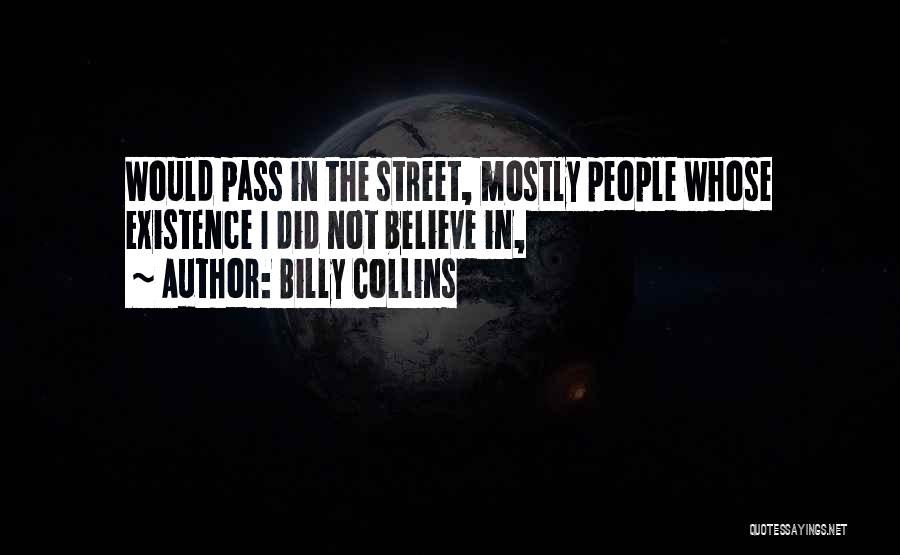 Billy On The Street Quotes By Billy Collins