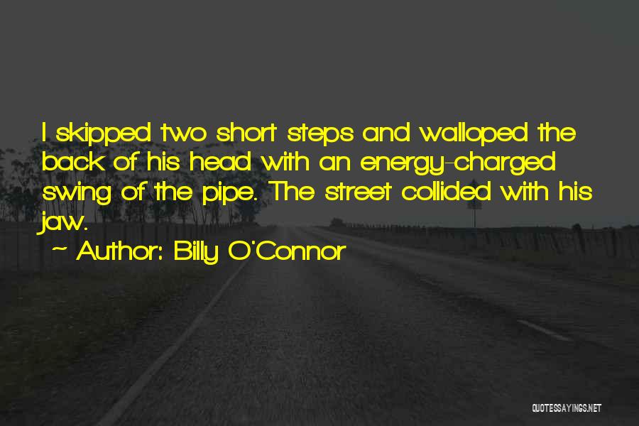 Billy On The Street Quotes By Billy O'Connor